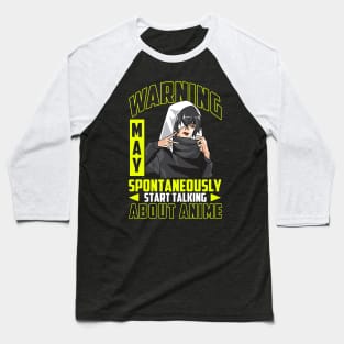 Cute Warning May Spontaneously Start Talking Anime Baseball T-Shirt